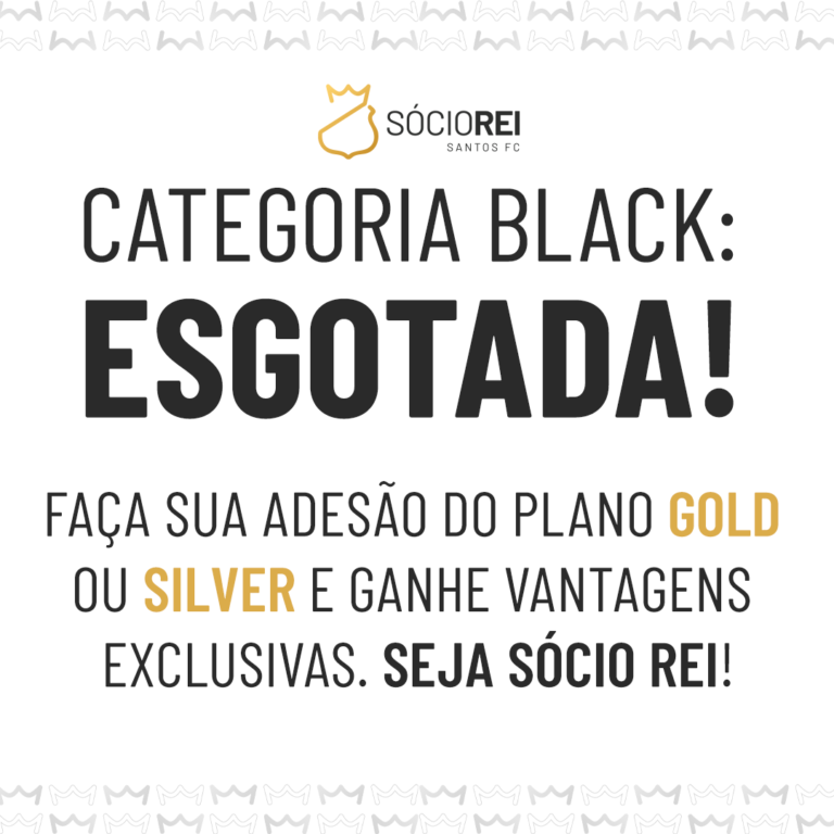 Adesão para o Sócio Rei Black se Esgota